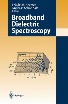 Schönhals / Kremer |  Broadband Dielectric Spectroscopy | Buch |  Sack Fachmedien