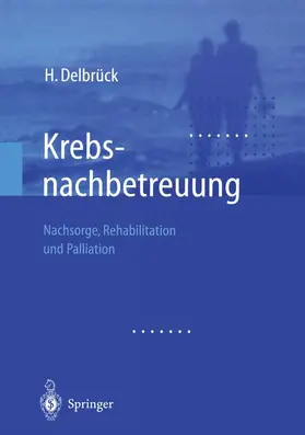 Delbrück |  Krebsnachbetreuung | Buch |  Sack Fachmedien