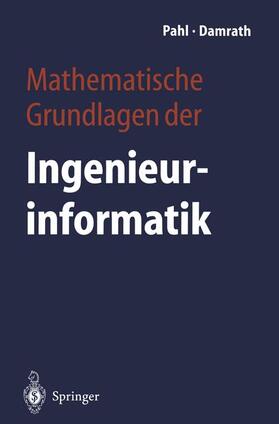 Damrath / Pahl |  Mathematische Grundlagen der Ingenieurinformatik | Buch |  Sack Fachmedien