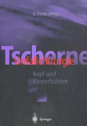 Trentz |  Tscherne Unfallchirurgie | Buch |  Sack Fachmedien