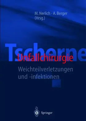 Berger / Nerlich |  Tscherne Unfallchirurgie | Buch |  Sack Fachmedien