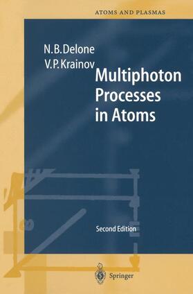 Krainov / Delone |  Multiphoton Processes in Atoms | Buch |  Sack Fachmedien