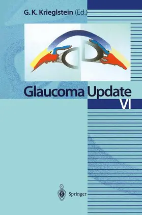 Krieglstein |  Glaucoma Update VI | Buch |  Sack Fachmedien