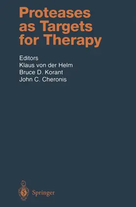 Helm / Cheronis / Korant |  Proteases as Targets for Therapy | Buch |  Sack Fachmedien