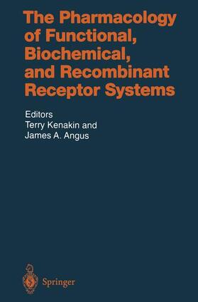 Angus / Kenakin |  The Pharmacology of Functional, Biochemical, and Recombinant Receptor Systems | Buch |  Sack Fachmedien