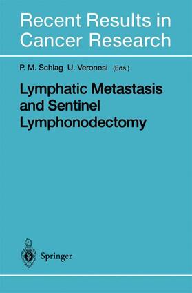 Veronesi / Schlag |  Lymphatic Metastasis and Sentinel Lymphonodectomy | Buch |  Sack Fachmedien
