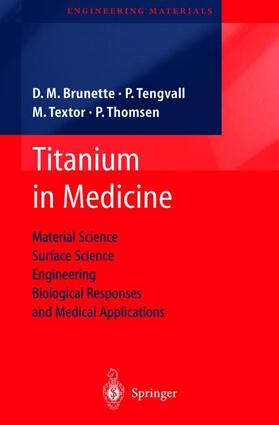 Brunette / Thomsen / Tengvall |  Titanium in Medicine | Buch |  Sack Fachmedien