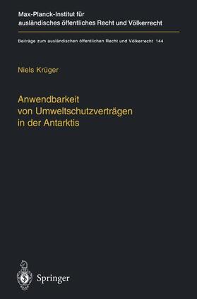 Krüger |  Anwendbarkeit von Umweltschutzverträgen in der Antarktis | Buch |  Sack Fachmedien