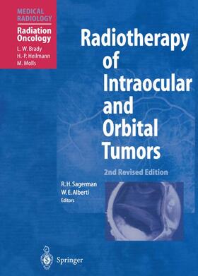 Alberti / Sagerman |  Radiotherapy of Intraocular and Orbital Tumors | Buch |  Sack Fachmedien