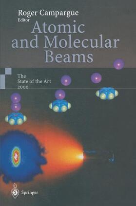 Campargue |  Atomic and Molecular Beams | Buch |  Sack Fachmedien