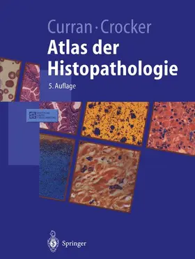 Curran / Crocker |  Atlas der Histopathologie | Buch |  Sack Fachmedien