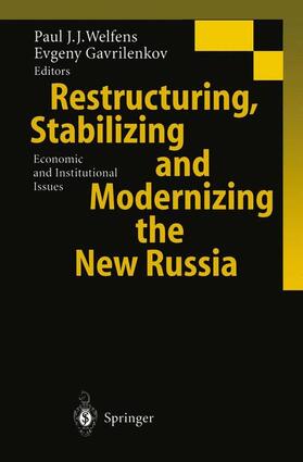 Gavrilenkov / Welfens |  Restructuring, Stabilizing and Modernizing the New Russia | Buch |  Sack Fachmedien