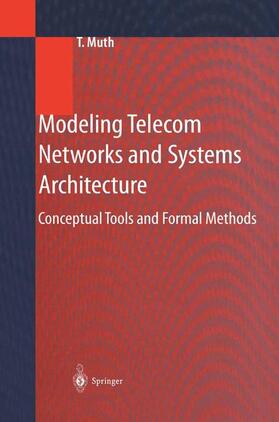 Muth |  Modeling Telecom Networks and Systems Architecture | Buch |  Sack Fachmedien