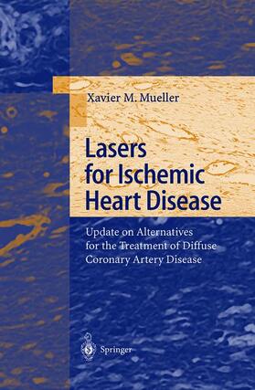 Mueller |  Lasers for Ischemic Heart Disease | Buch |  Sack Fachmedien