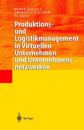 Blecker / Kaluza |  Produktions- und Logistikmanagement in Virtuellen Unternehmen und Unternehmensnetzwerken | Buch |  Sack Fachmedien