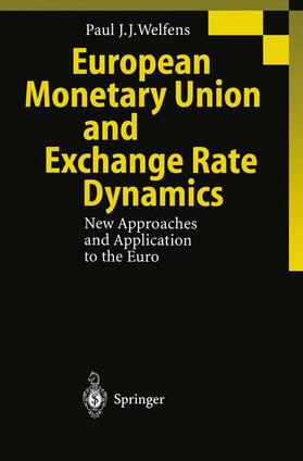 Welfens |  European Monetary Union and Exchange Rate Dynamics | Buch |  Sack Fachmedien