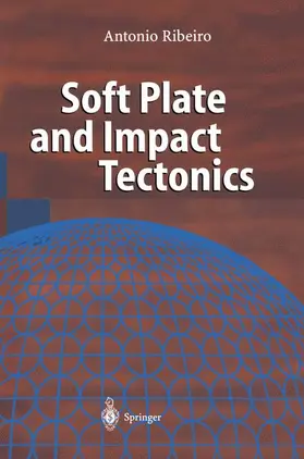 Ribeiro |  Soft Plate and Impact Tectonics | Buch |  Sack Fachmedien