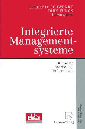 Funck / Schwendt |  Integrierte Managementsysteme | Buch |  Sack Fachmedien