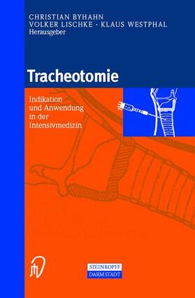Byhahn / Westphal / Lischke |  Tracheotomie | Buch |  Sack Fachmedien