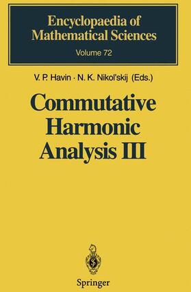 Havin / Nikol'skij |  Commutative Harmonic Analysis III | Buch |  Sack Fachmedien