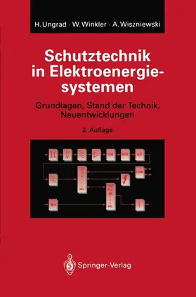 Ungrad / Wiszniewski / Winkler |  Schutztechnik in Elektroenergiesystemen | Buch |  Sack Fachmedien