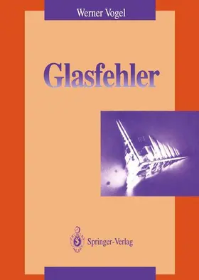 Vogel |  Glasfehler | Buch |  Sack Fachmedien