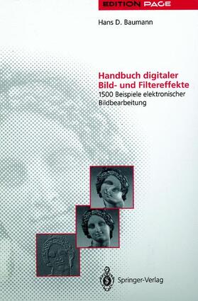 Baumann |  Handbuch digitaler Bild- und Filtereffekte | Buch |  Sack Fachmedien