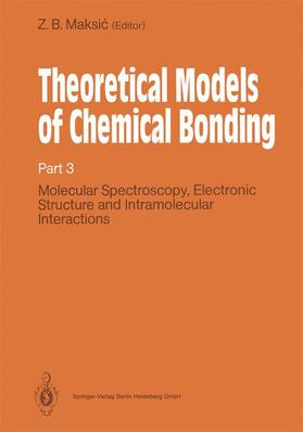 Maksic |  Theoretical Models of Chemical Bonding | Buch |  Sack Fachmedien