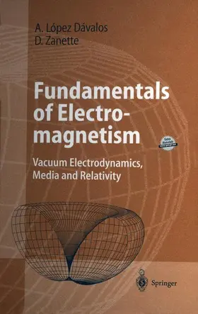 Zanette / López Dávalos |  Fundamentals of Electromagnetism | Buch |  Sack Fachmedien