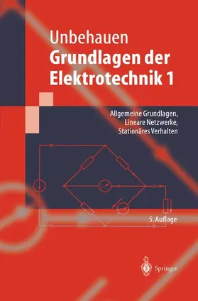 Unbehauen |  Grundlagen der Elektrotechnik 1 | Buch |  Sack Fachmedien