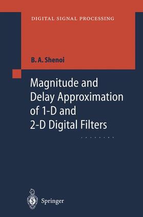 Shenoi |  Magnitude and Delay Approximation of 1-D and 2-D Digital Filters | Buch |  Sack Fachmedien