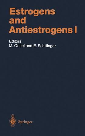 Schillinger / Oettel |  Estrogens and Antiestrogens I | Buch |  Sack Fachmedien