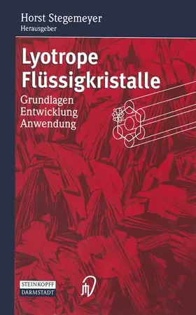 Stegemeyer |  Lyotrope Flüssigkristalle | Buch |  Sack Fachmedien