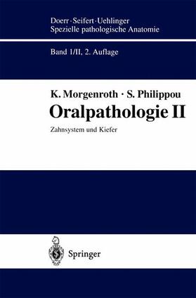 Philippou / Morgenroth |  Oralpathologie II | Buch |  Sack Fachmedien
