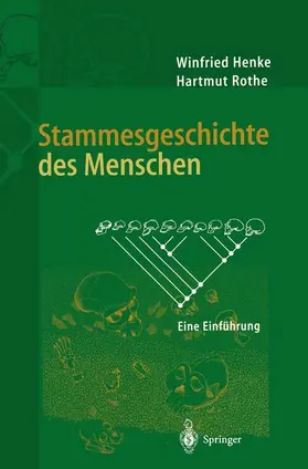 Rothe / Henke |  Stammesgeschichte des Menschen | Buch |  Sack Fachmedien