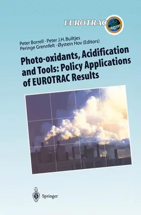 Borrell / Hov / Builtjes |  Photo-oxidants, Acidification and Tools: Policy Applications of EUROTRAC Results | Buch |  Sack Fachmedien