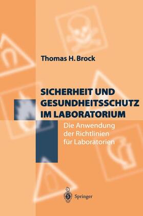 Brock |  Sicherheit und Gesundheitsschutz im Laboratorium | Buch |  Sack Fachmedien