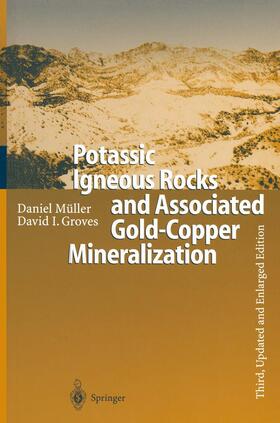 Groves / Müller |  Potassic Igneous Rocks and Associated Gold-Copper Mineralization | Buch |  Sack Fachmedien