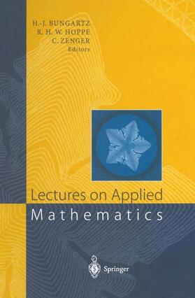 Bungartz / Zenger / Hoppe |  Lectures on Applied Mathematics | Buch |  Sack Fachmedien
