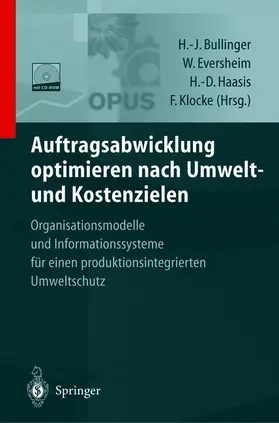 Bullinger / Haasis / Eversheim | Auftragsabwicklung optimieren nach Umwelt- und Kostenzielen | Buch | 978-3-642-64114-5 | sack.de