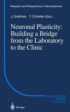 Grafman |  Neuronal Plasticity: Building a Bridge from the Laboratory to the Clinic | Buch |  Sack Fachmedien