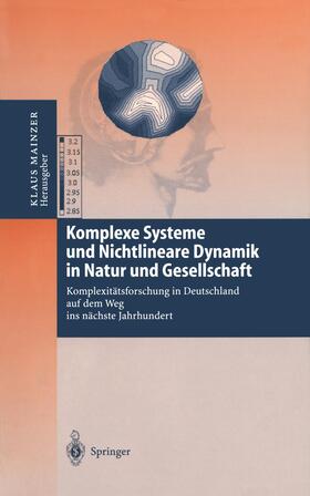 Mainzer |  Komplexe Systeme und Nichtlineare Dynamik in Natur und Gesellschaft | Buch |  Sack Fachmedien