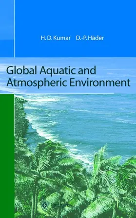 Häder / Kumar |  Global Aquatic and Atmospheric Environment | Buch |  Sack Fachmedien