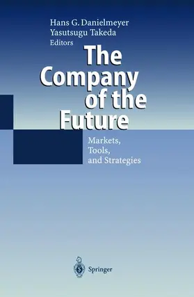 Takeda / Danielmeyer |  The Company of the Future | Buch |  Sack Fachmedien