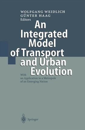 Haag / Weidlich |  An Integrated Model of Transport and Urban Evolution | Buch |  Sack Fachmedien