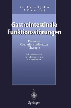 Fuchs / Stein / Thiede |  Gastrointestinale Funktionsstörungen | Buch |  Sack Fachmedien