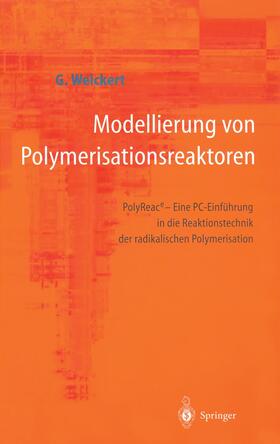 Weickert |  Modellierung von Polymerisationsreaktoren | Buch |  Sack Fachmedien