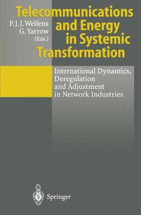 Yarrow / Welfens |  Telecommunications and Energy in Systemic Transformation | Buch |  Sack Fachmedien