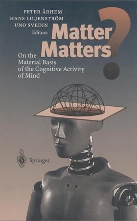 Arhem / Svedin / Liljenström |  Matter Matters? | Buch |  Sack Fachmedien