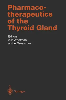 Grossman / Weetman |  Pharmacotherapeutics of the Thyroid Gland | Buch |  Sack Fachmedien